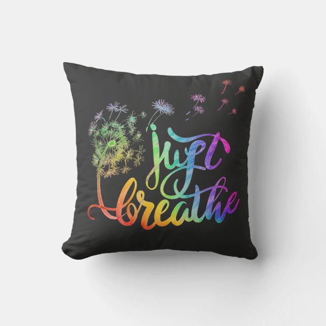 Just breathe |  dandelion blowing in the wind  cushion (Front)