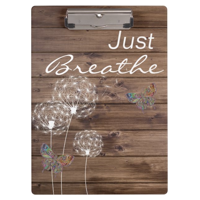 Just Breathe Dandelions Butterfly Wood Clipboard (Front)
