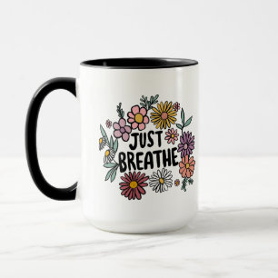 JUST BREATHE Floral Cute Flowers Daisy Hand-Drawn Mug