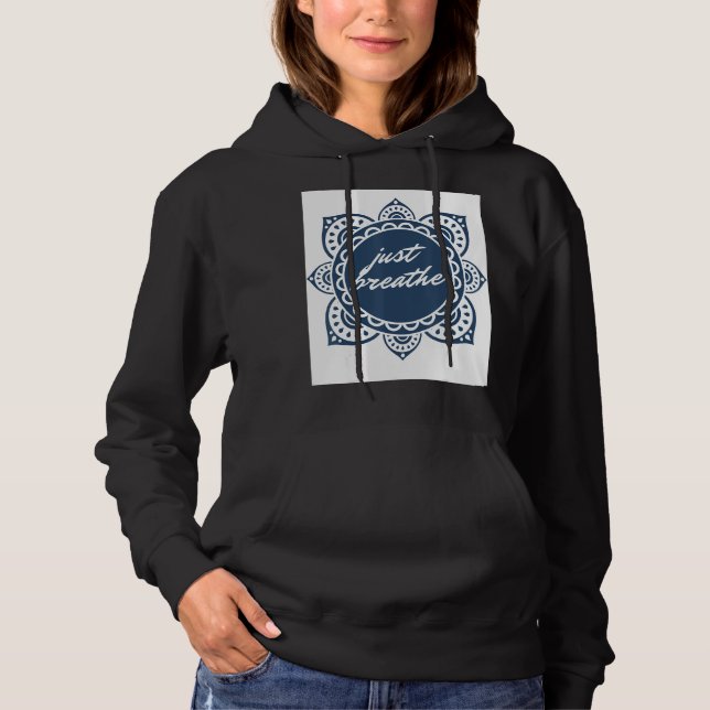 Just Breathe Graphic Hoodie (Front)