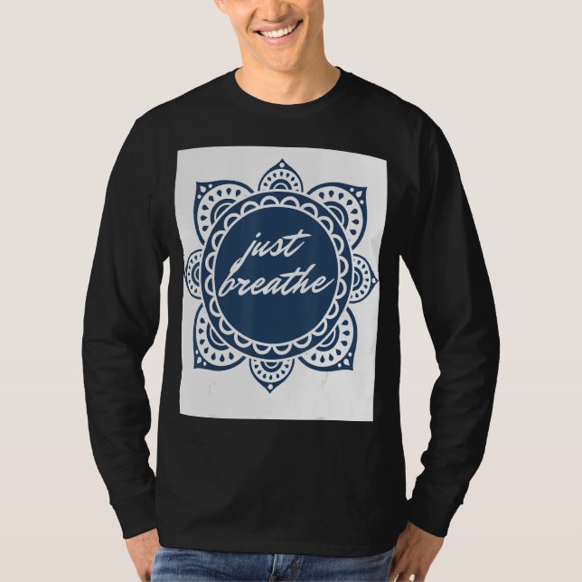 Just Breathe Graphic T-Shirt (Front)