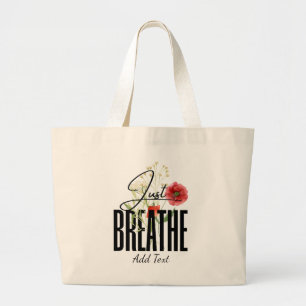 Just Breathe- Inspiration Floral Yoga Large Tote Bag