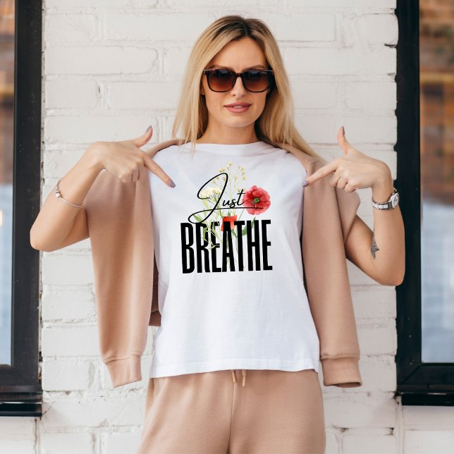Just Breathe Inspiration Floral Yoga T-Shirt (Creator Uploaded)