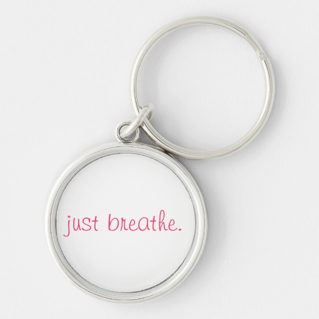 just breathe. key ring (Front)
