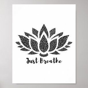 Just Breathe, Lotus Flower, Yoga Poster