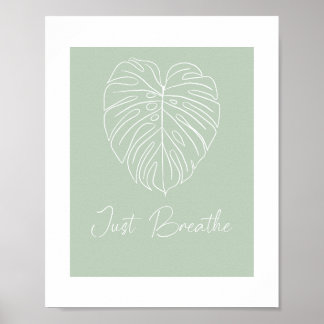 Just Breathe Monstera Leaf Line Art  Poster