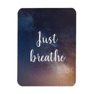 JUST BREATHE - Night Sky Quote Magnet