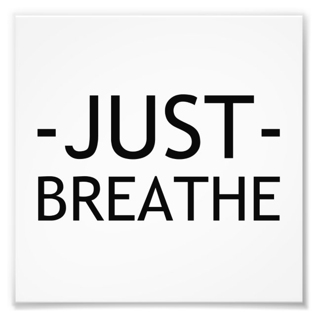 JUST BREATHE PHOTO PRINT (Front)
