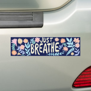 JUST BREATHE Pretty Floral Botanical Bumper Sticker