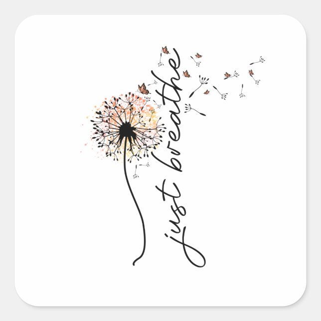 Just breathe sublimation square sticker (Front)