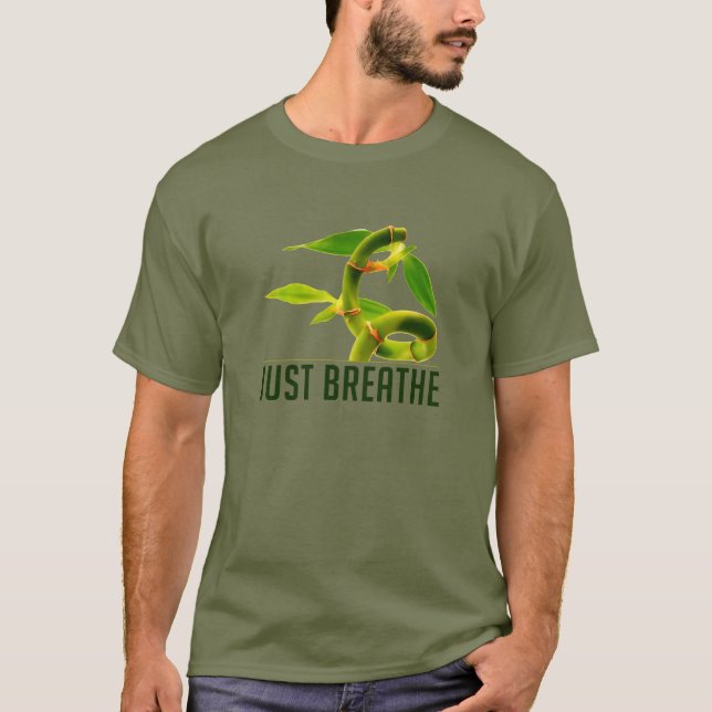 Just Breathe T-Shirt (Front)