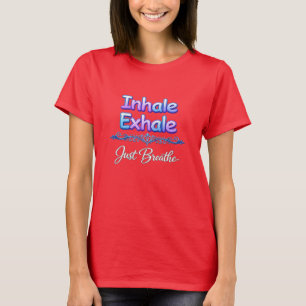 Just Breathe T-Shirt