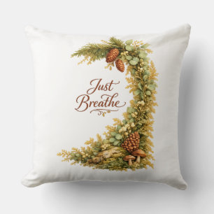 Just Breathe Themed Cushion