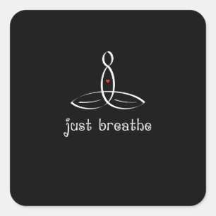 Just Breathe - White Fancy style Square Sticker