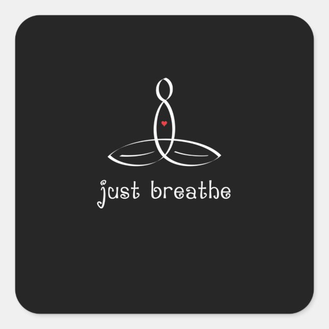 Just Breathe - White Fancy style Square Sticker (Front)