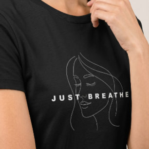 Just Breathe Women's T-Shirt Elegant Line Art