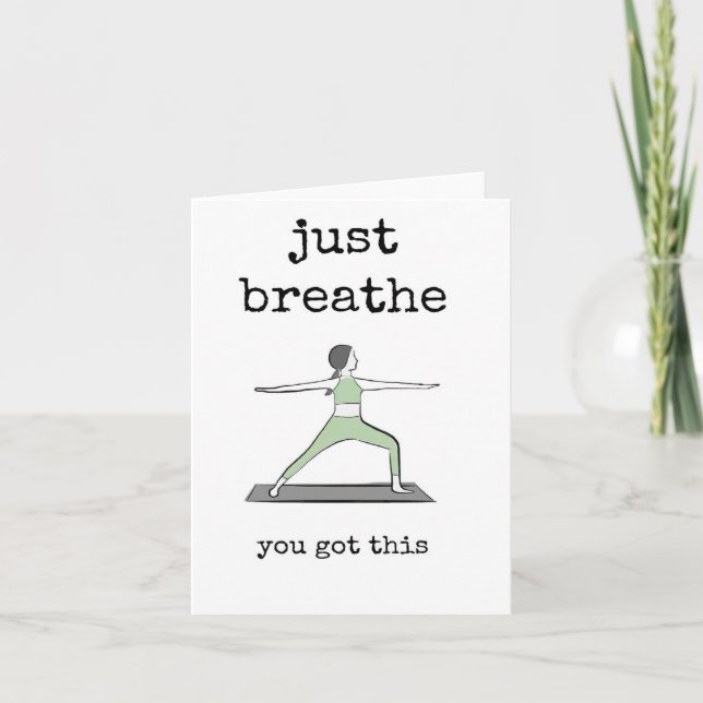 Just Breathe, Yoga, Encouragement Card (Front)