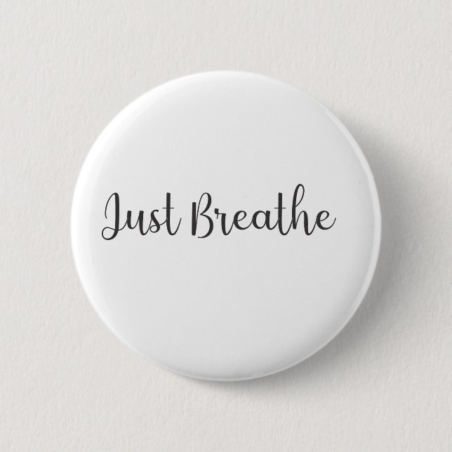 Just Breathe-Yoga-Meditation-Funny 6 Cm Round Badge (Front)