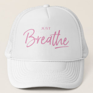 Just Breathe, Yoga, Zen Quote Trucker Hat