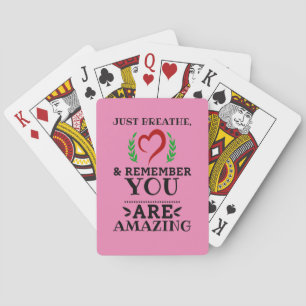 Just Breathe You Are Amazing Pink Inspirational Playing Cards