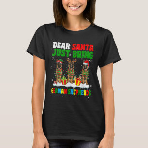 Just Bring German Shepherds Xmas Three Santa Reind T-Shirt