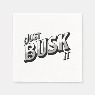 Just Busk It Napkin