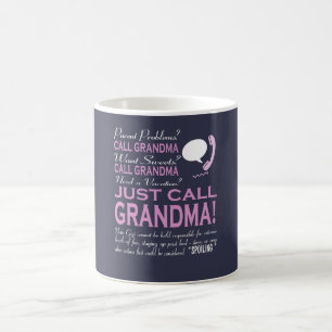 Just Call Grandma! Coffee Mug