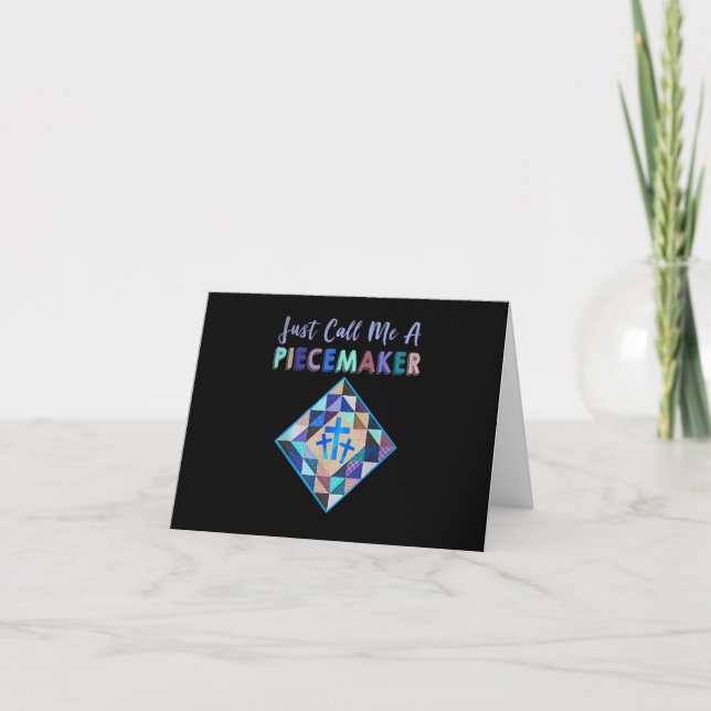 Just Call Me A Piecemaker Colour Farbic Quilting Card (Front)