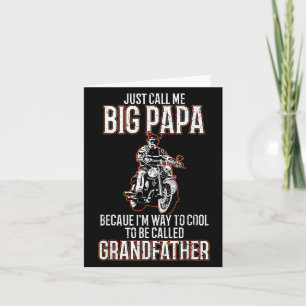 Just Call Me Big Papa Old Man Funny Motorcycle Quo Card