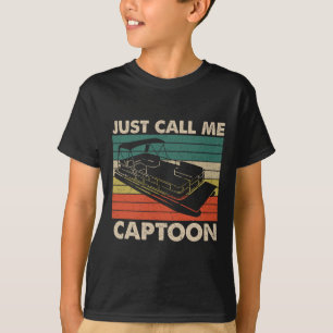 Just Call Me Captoon Retro Pontoon Boat Captain Vi T-Shirt