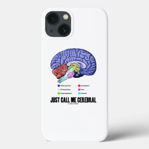 Just Call Me Cerebral Brain Anatomy Humour iPhone 13 Case