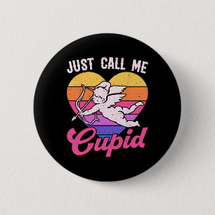 Just Call Me Cupid Valentine Cute Arrow Heart Coup 6 Cm Round Badge