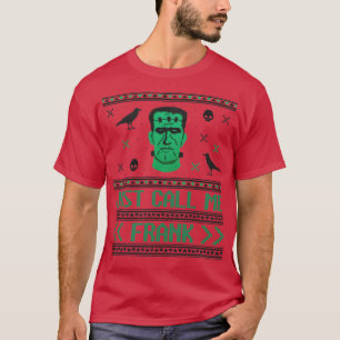 Just Call Me Frank Classic Monster Halloween T-Shirt