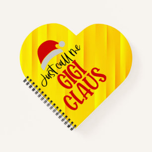 Just Call Me Gigi Claus-56374 Notebook