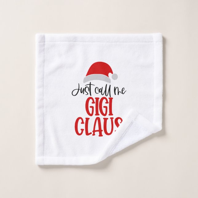 Just Call Me Gigi Claus-56374 Wash Cloth (Wash Cloth)