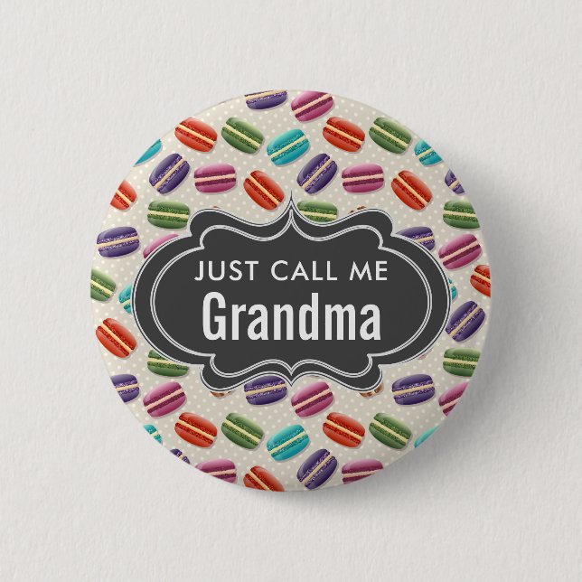 Just Call Me Grandma Text Macarons Pattern 6 Cm Round Badge (Front)