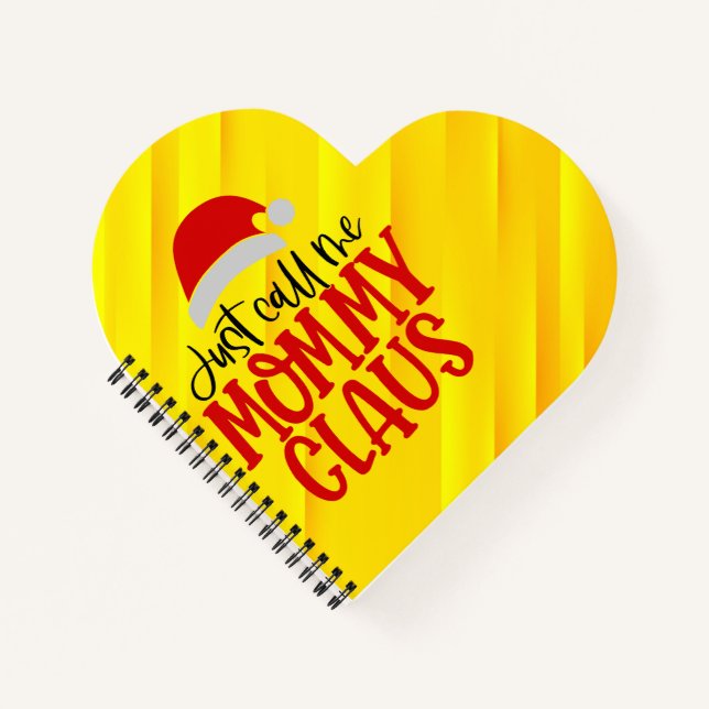Just Call Me Mummy Claus-56876 Notebook (Front)