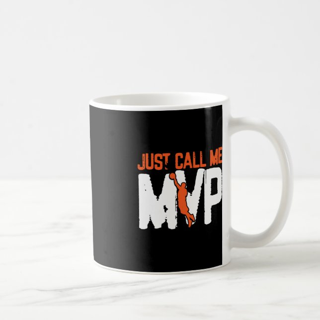 Just Call Me MVP  Basketball Player Coffee Mug (Right)