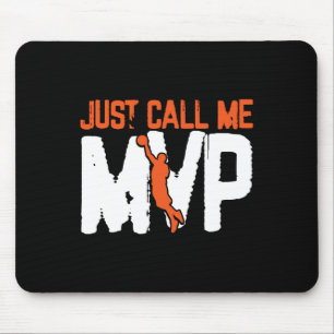 Just Call Me MVP  Basketball Player Mouse Mat