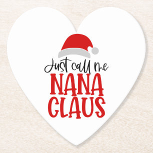 Just Call Me Nana Claus-56768 Paper Coaster