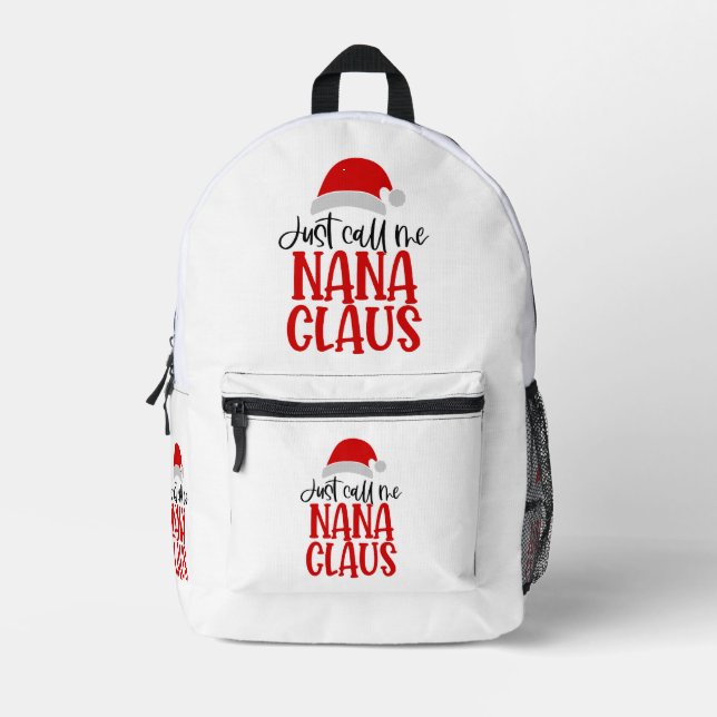 Just Call Me Nana Claus-56768 Printed Backpack (Front)