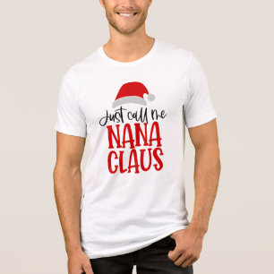 Just Call Me Nana Claus-56768 Tri-Blend Shirt