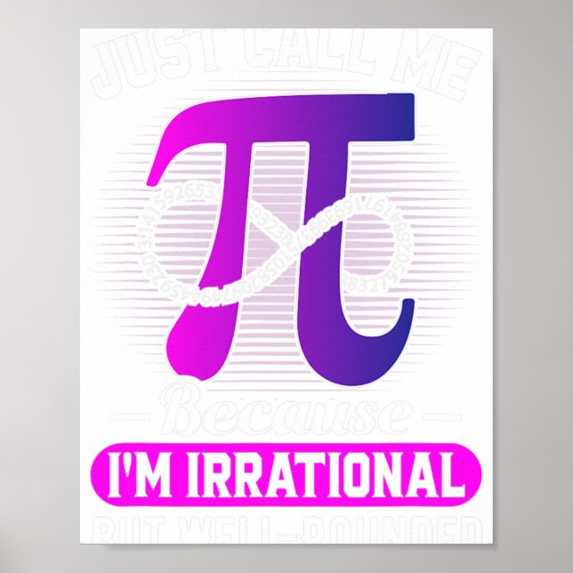 Just Call Me Pi Math Lover Pie Day  Poster (Front)