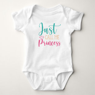Just Call Me Princess T-Shirt Baby Bodysuit