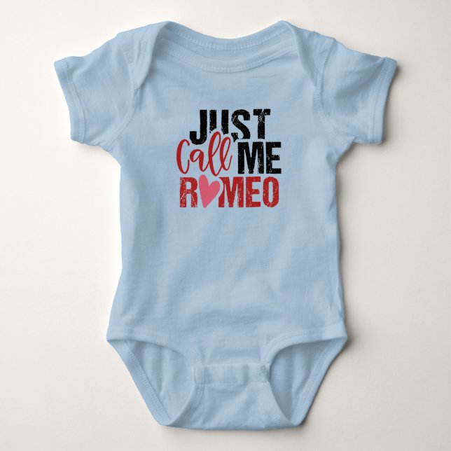 Just Call Me Romeo Baby Bodysuit (Front)