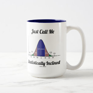 Just Call Me Statistically Inclined Bell Curve Two-Tone Coffee Mug