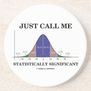 Just Call Me Statistically Significant Bell Curve Coaster