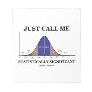 Just Call Me Statistically Significant Bell Curve Notepad