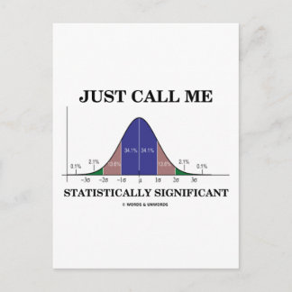 Just Call Me Statistically Significant Postcard