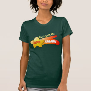 "Just Call Me Super Granny" & Shooting Star T-Shirt